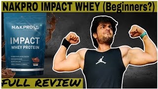 nakpro impact whey protein review  nakpro beginner whey protein review [upl. by Aicilak]