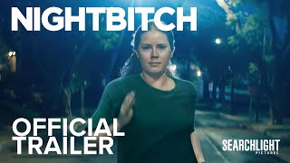 NIGHTBITCH  Official Trailer  Searchlight Pictures [upl. by Archie]