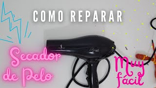 ✅️ Cómo reparar secador de pelo [upl. by Iams753]