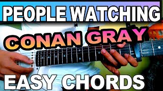 CONAN GRAY PEOPLE WATCHING EASY CHORDS GUITAR TUTORIAL [upl. by Lacym108]