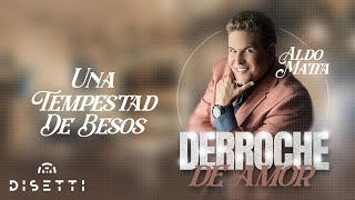 Aldo Matta  Una Tempestad De Besos Audio Oficial  Salsa Romántica Para Bailar [upl. by Lancey]