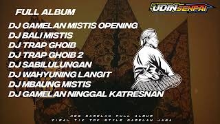 DJ TRAP JAWA MISTIS SLOW BASS FULL ALBUM X STYLE JARANAN  trap gamelan HOREGG 2024 [upl. by Dwinnell]