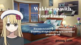 Waking Up with your Enemy Cuddling all nightEnemies to LoversTsundere listenerJealousF4M [upl. by Cristabel2]