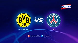 🔵🔴 ¡Vívelo por Exitosa No te pierdas el Borrusia Dortmund vs PSG por la Champions League [upl. by Katerine]