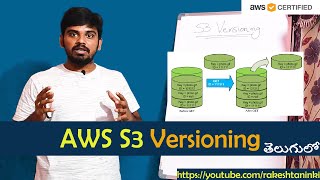 AWS S3 Versioning Concept Cloud Computing in Telugu  Rakesh Taninki [upl. by Nitsyrk]