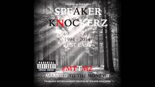 Speaker Knockerz  We Know Audio MTTM2 [upl. by Ycinuq]