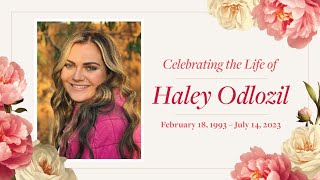 Haley Odlozils Celebration of Life Service [upl. by Eidurt288]