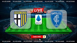 Parma vs Empoli 🔴Live Match Today⚽🎬 [upl. by Buckler73]