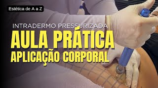 Como aplicar a INTRADERMOTERAPIA CORPORAL  Série Intradermoterapia Pressurizada [upl. by Fugere199]