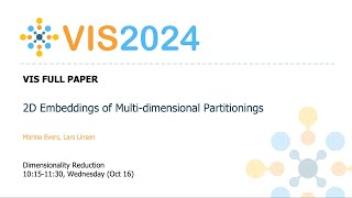 2D Embeddings of Multidimensional Partitionings  Fast Forward  VIS 2024 [upl. by Nanerb]