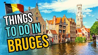 Top 10 Things to do in Bruges 2024  Belgium Travel Guide [upl. by Leatri77]