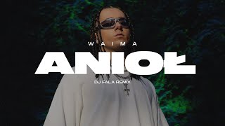 Waima  Anioł DJ FALA REMIX [upl. by Larine168]