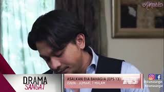 Asalkan Dia Bahagia  Episod 13 Teaser [upl. by Sibley]