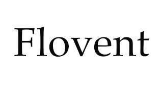 How to Pronounce Flovent [upl. by Stambaugh]