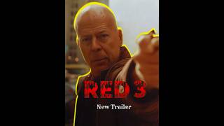 RED 3 New Trailer 2025  Bruce Willis shorts movie [upl. by Japha]