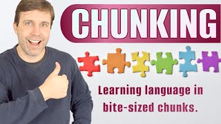 A Proven Way to Effectively Build Your Vocabulary  CHUNKING [upl. by Niwroc]