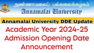 Annamalai University Distance AY 202425 Admission Date Announcement 👍 [upl. by Aleahc450]