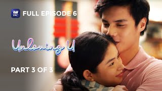 Unloving U  Episode 6  Part 3 of 3  IWantTFC Originals Playback [upl. by Sissel]