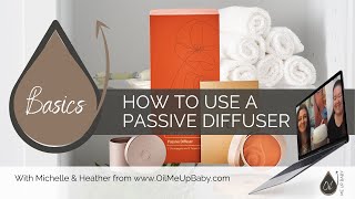 dōTERRA Basics How To Use A Passive Diffuser [upl. by Ettennej]