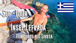 SUPTour Poros Insel Lefkada Griechenland Greek von Bucht zu Bucht 10km incl Grotte und Hafen [upl. by Xuerd54]