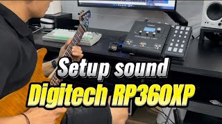 Digitech RP360XP  Làm tiếng cho khách  Sinai GT [upl. by Tarryn]