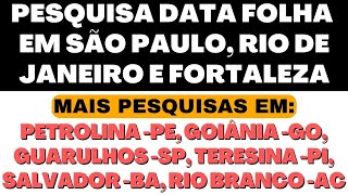 Pesquisas do Datafolha em São Paulo Rio de Janeiro e Fortaleza eleiçõesmunicipais em Goiânia [upl. by Card]