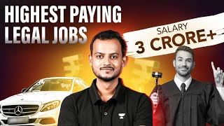 Indias TOP PAYING Legal Jobs in 2024  3 Crore Salaries [upl. by Anorahs]