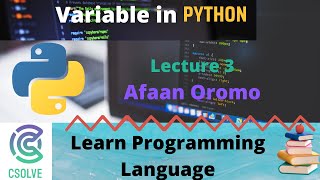 Variable in Python lecture 3  Python Tutorial  Afaan Oromoo [upl. by Coop]