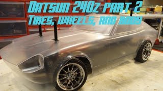 Tamiya Datsun 240z Part 2  Tires Wheels and Body [upl. by Davide814]