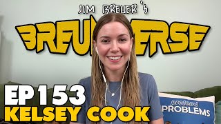 Kelsey Cook  Episode 153  The Breuniverse [upl. by Neilson749]