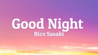 Good Night  Rico Sasaki Lyrics [upl. by Kati]