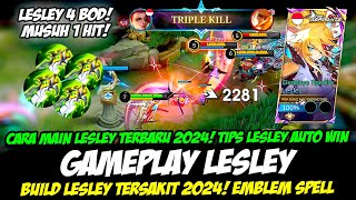 GAMEPLAY LESLEY ASPIRANT❗CARA MAIN LESLEY TERBARU  BUILD LESLEY TERSAKIT 2024  COMBO LESLEY BOD 4 [upl. by Rudd891]