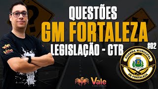 GM Fortaleza  Questões CTB  Aula 02 [upl. by Sokul359]