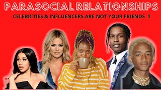 Parasocial Relationships  Celebrities amp Influencers are not your Friends  Thursday Thoughts [upl. by Grados213]