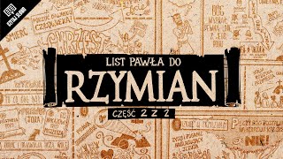 Omówienie List do Rzymian część 2 rozdziały 516 [upl. by Enyrehtac643]