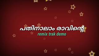 pathinalam ravinte pirapole vannallo remix karaoke with lyrics coras demo [upl. by Nywnorb]