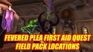 Where is Fevered Plea First Aid QuestField Pack Locations  WoW Legion [upl. by Nett]