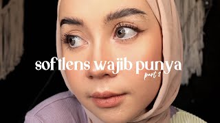 SOFTLENS YANG WAJIB KALIAN PUNYA  PART 2 [upl. by Noedig]