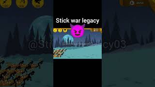 Stick war legacy game stickwar3 stickwarlegacy gameplay shorts 4k trending trend stickman [upl. by Neetsyrk393]