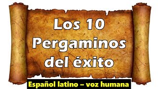 Los 10 PERGAMINOS del EXITO 📜➡🤩🤑😍 [upl. by Warrenne]