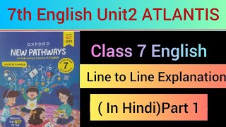 7th English atlantis Atlantis Oxford New Pathways Word to word Explanation [upl. by Nagaer]