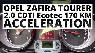 Opel Zafira Tourer 20 CDTI Ecotec 170 hp AT  acceleration 0100 kmh [upl. by Aksoyn]