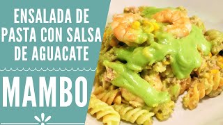 Ensalada de pasta con salsa de aguacate en Mambo  RECETAS MAMBO CECOTEC [upl. by Cacka535]