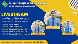 LIVESTREAM TƯ VẤN TUYỂN SINH NĂM 2024  Số 8 [upl. by Kilian101]