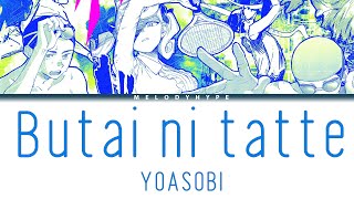 YOASOBI  Butai ni tatte Lyrics [upl. by Chladek518]