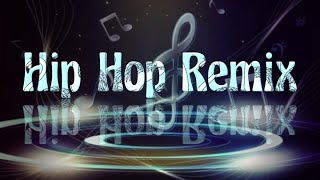 HIP HOP REMIX [upl. by Lethia778]