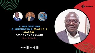 A Opposition Simukudziwa Mmene A Malawi Amakukondelani  Bon Kalindo [upl. by Grimes]