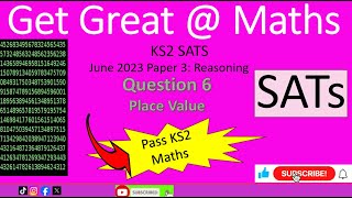 KS2 SATs June 2023 Maths Paper 3 Reasoning Question 6 place value walkthrough [upl. by Ettenig759]