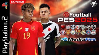 😱 EFOOTBALL PES 2024 PS2 JULHO DOWNLOAD 100 ATUALIZADO ISO ✅ BOMBA PATCH 2025 [upl. by Osicnarf998]