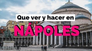 10 Cosas Que Ver y Hacer en Nápoles Italia Guía Turística [upl. by Struve77]